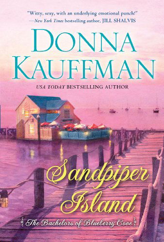 Cover for Donna Kauffman · Sandpiper Island - Bachelors of Blueberry Cove (Paperback Book) (2014)