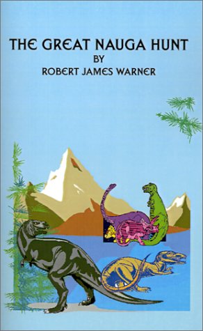 Cover for Robert James Warner · The Great Nauga Hunt (Paperback Book) (2001)