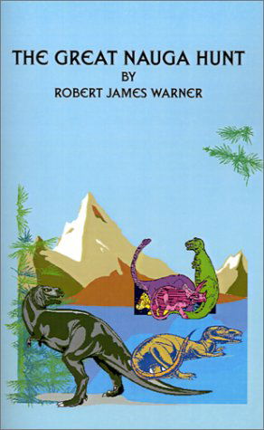 Cover for Robert James Warner · The Great Nauga Hunt (Taschenbuch) (2001)