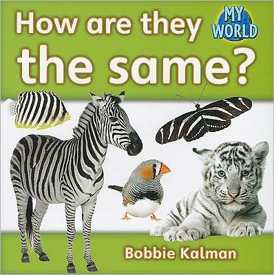 Cover for Bobbie Kalman · How are they the same? (Bok) (2011)