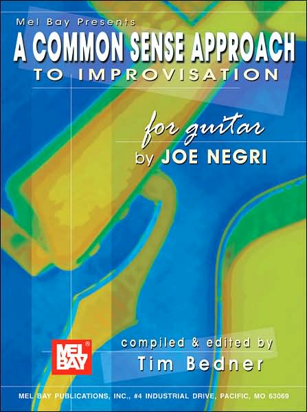 A Common Sense Approach to Improvisation for Guitar - Joe Negri - Books - Mel Bay Publications - 9780786660810 - September 13, 2002