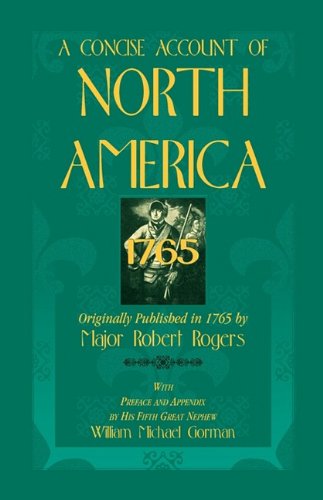 Cover for William M. Gorman · A Concise Account of North America, 1765with Preface and Appendix by His 5th Great Nephew, William Michael Gorman (Paperback Book) (2009)