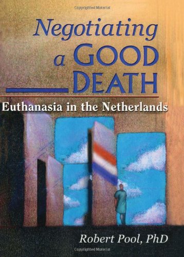Cover for Carlton Muson · Negotiating a Good Death: Euthanasia in the Netherlands (Paperback Book) (2000)