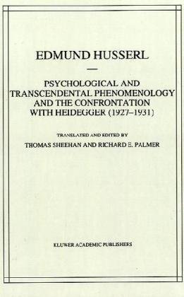 Cover for Edmund Husserl · Psychological and Transcendental Phenomenology and the Confrontation with Heidegger (1927-1931): The Encyclopaedia Britannica Article, The Amsterdam Lectures, &quot;Phenomenology and Anthropology&quot; and Husserl's Marginal Notes in Being and Time and Kant and the (Innbunden bok) [1997 edition] (1997)