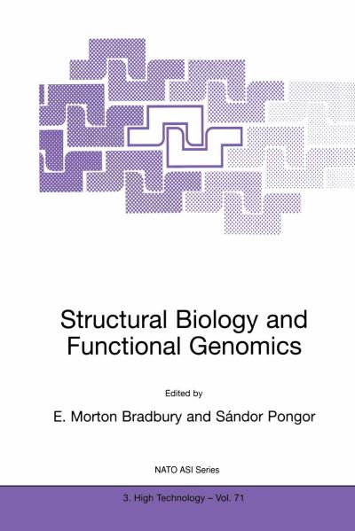 Cover for Structural Biology and Functional Genomics - Nato Science Partnership Subseries: 3 (Hardcover Book) [1999 edition] (1999)