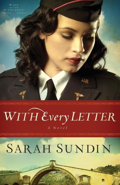 Cover for Sarah Sundin · With Every Letter – A Novel (Paperback Book) (2012)