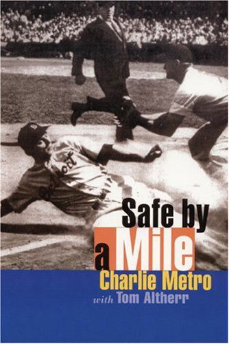 Cover for Charlie Metro · Safe by a Mile (Paperback Book) (2002)