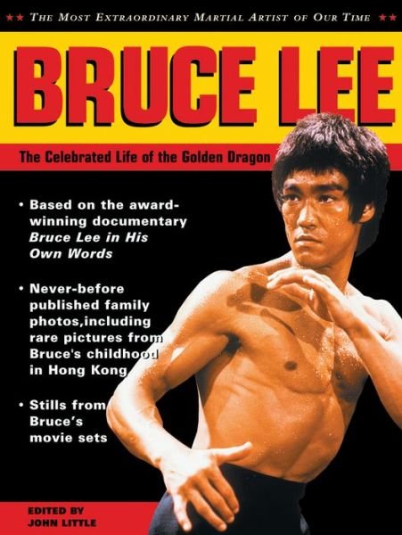 Cover for John Little · Bruce Lee: The Celebrated Life of the Golden Dragon (Taschenbuch) (2016)