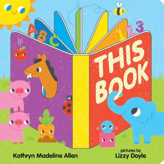 Cover for Kathryn Allen · This Book (Board book) (2018)