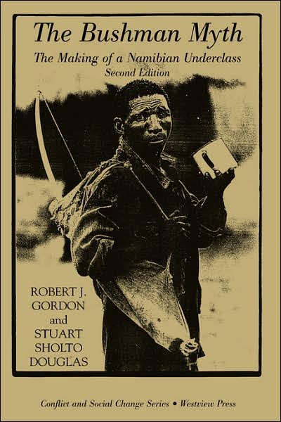 Cover for Robert Gordon · The Bushman Myth: The Making Of A Namibian Underclass (Paperback Bog) (2000)