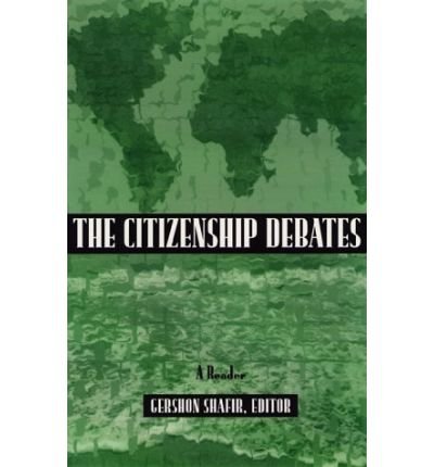 Citizenship Debates: A Reader - Gershon Shafir - Bøker - University of Minnesota Press - 9780816628810 - 1. februar 1998