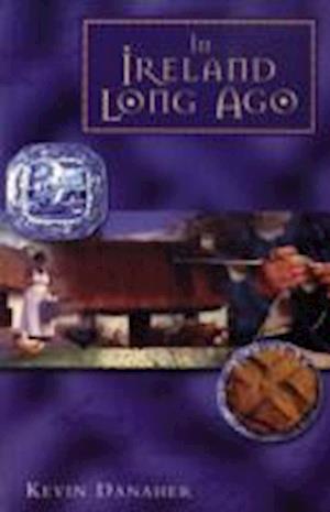 Cover for Kevin Danaher · In Ireland Long Ago (Paperback Book) [New Ed edition] (1995)