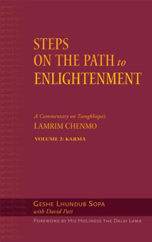 Cover for Geshe Lhundub Sopa · Steps on the Path to Enlightenment, Karma: Steps on the Path to Enlightenment: a Commentary on Tsongkhapa's Lamrim Chenmo, Volume 2: Karma (Vol.2) (Hardcover Book) (2005)