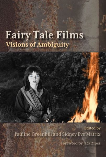 Fairy Tale Films: Visions of Ambiguity - Pauline Greenhill - Książki - Utah State University Press - 9780874217810 - 6 sierpnia 2010