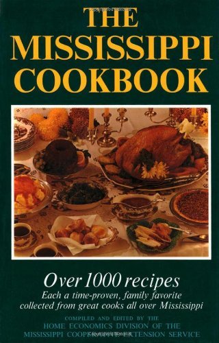 The Mississippi Cookbook - Mississippi Cooperative Extension Service - Bücher - University Press of Mississippi - 9780878053810 - 30. Dezember 1972