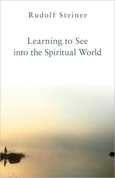Cover for Rudolf Steiner · Learning to See into the Spiritual World (Taschenbuch) (1999)