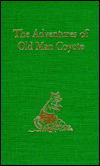 Cover for Thornton W. Burgess · Adventures of Old Man Coyote (Hardcover Book) (1940)