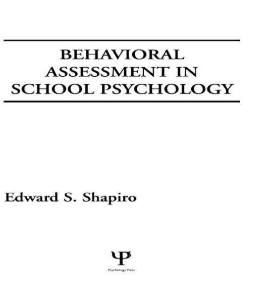 Cover for Edward S. Shapiro · Behavioral Assessment in School Psychology - School Psychology Series (Hardcover Book) (1987)
