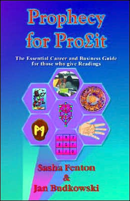 Cover for Sasha Fenton · Prophecy for Profit: the Essential Career and Business Guide for Those Who Give Readings (Pocketbok) (2005)