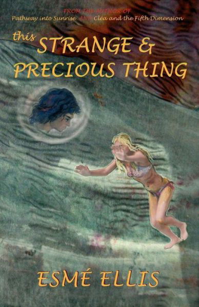 Cover for Esme Ellis · This Strange and Precious Thing (Paperback Bog) (2008)