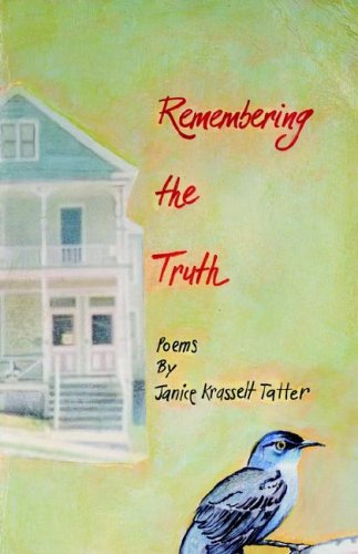 Cover for Janice  Krasselt Tatter · Remembering the Truth (Paperback Book) (2006)