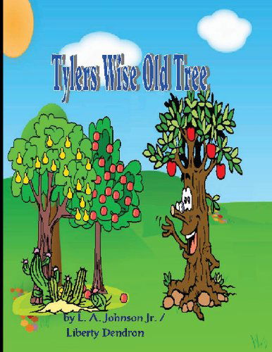 Cover for L. A. Johnson Jr. · Tyler's Wise Old Tree (Paperback Book) [1st edition] (2013)