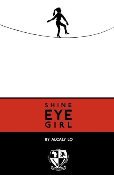 Cover for Alcaly Lo · Shine Eye Girl (Pocketbok) (2009)