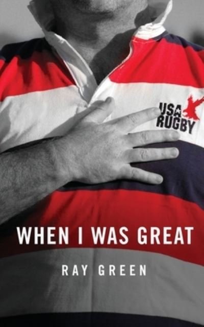 Cover for Ray Green · When I Was Great (Paperback Bog) (2012)