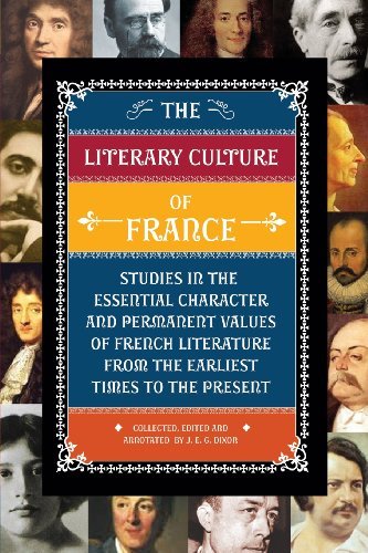 Cover for J.E.G. Dixon · The Literary Culture of France: Studies in the Essential Character and Permanent Values of French Literature from the Earliest Times to the Present (Paperback Book) [First edition] (2013)