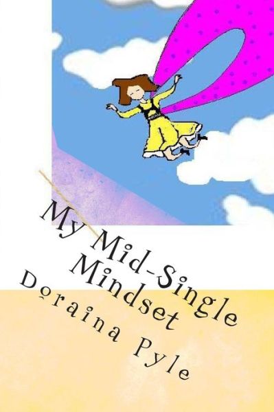 Cover for Doraina Pyle · My Mid-single Mindset (Paperback Book) (2014)