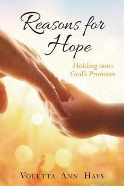 Cover for Voletta Ann Hays · Reasons for Hope (Paperback Book) (2017)