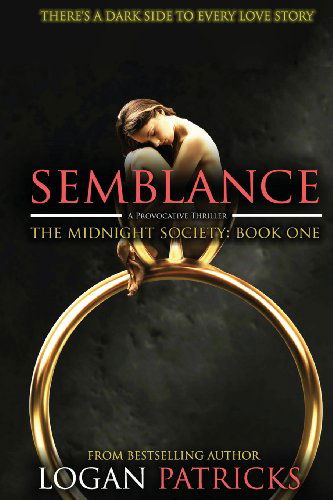 Cover for Logan Patricks · Semblance: the Midnight Society Book One (Paperback Book) (2013)