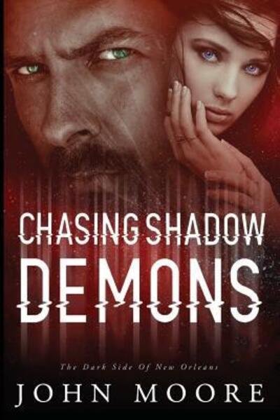Cover for John Moore · Chasing Shadow Demons (Taschenbuch) (2015)