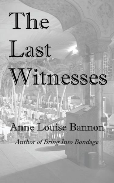 Cover for Anne Louise Bannon · The Last Witnesses (Pocketbok) (2017)