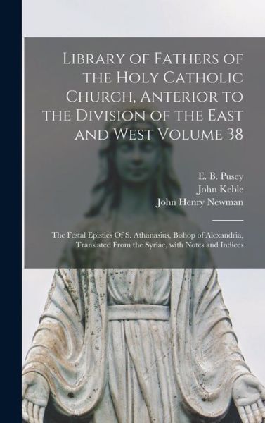 Cover for John 1792-1866 Keble · Library of Fathers of the Holy Catholic Church, Anterior to the Division of the East and West Volume 38 (Hardcover Book) (2021)