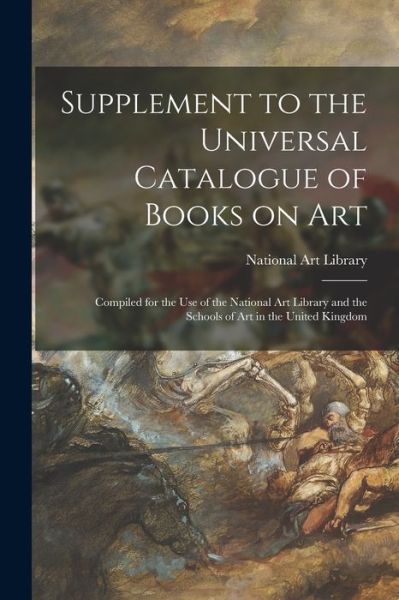 Cover for National Art Library (Great Britain) · Supplement to the Universal Catalogue of Books on Art (Paperback Book) (2021)