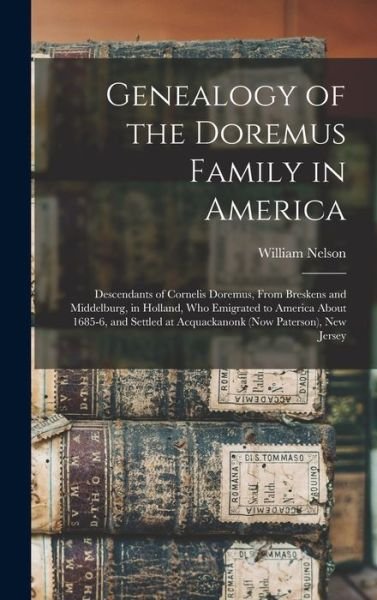 Cover for William Nelson · Genealogy of the Doremus Family in America (Book) (2022)