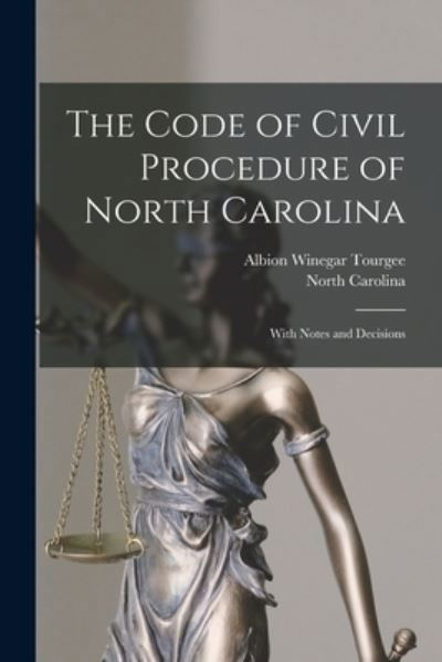 Cover for Albion Winegar Tourgee · Code of Civil Procedure of North Carolina (Book) (2022)