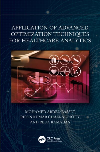 Cover for Mohamed Abdel-Basset · Application of Advanced Optimization Techniques for Healthcare Analytics (Hardcover Book) (2023)