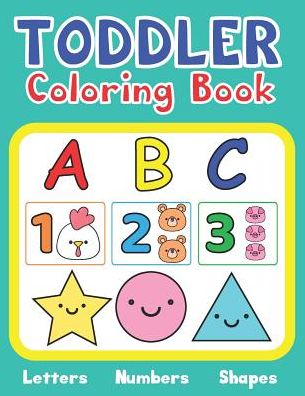 Cover for Adam Wood · Toddler Coloring Book Letters Numbers Shapes (Paperback Book) (2019)