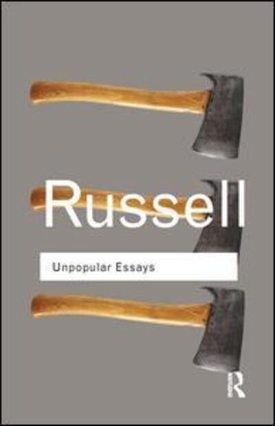 Cover for Bertrand Russell · Unpopular Essays - Routledge Classics (Hardcover Book) (2015)