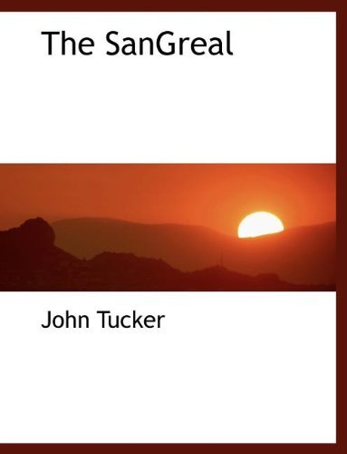 Cover for John Tucker · The Sangreal (Paperback Book) (2010)