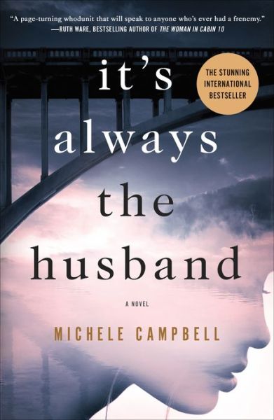 Cover for Michele Campbell · It's Always the Husband: A Novel (Paperback Book) (2018)