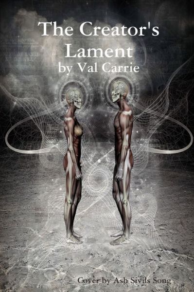 Cover for Val Carrie · The Creator's Lament (Paperback Book) (2018)