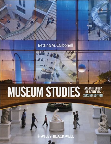 Cover for BM Carbonell · Museum Studies: An Anthology of Contexts (Paperback Book) (2012)