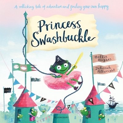 Cover for Hollie Hughes · Princess Swashbuckle (Paperback Book) (2018)