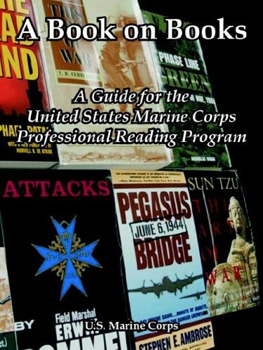 A Book on Books: A Guide for the United States Marine Corps Professional Reading Program - U S Marine Corps - Livros - University Press of the Pacific - 9781410221810 - 22 de março de 2005