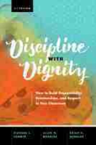Cover for Richard L. Curwin · Discipline with Dignity: How to Build Responsibility, Relationships, and Respect in Your Classroom (Paperback Book) [4 Revised edition] (2018)