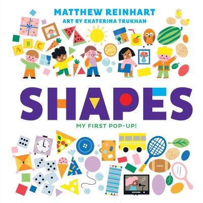 Shapes: My First Pop-Up! (A Pop Magic Book) - Pop Magic - Matthew Reinhart - Książki - Abrams - 9781419749810 - 31 marca 2022