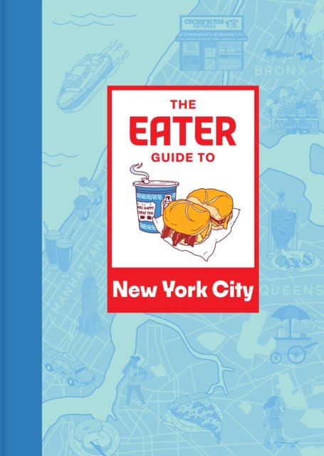 Cover for Eater · The Eater Guide to New York City - Eater City Guide (Paperback Bog) (2024)